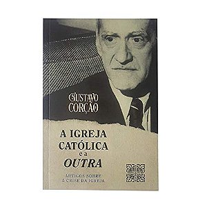 Livro A Igreja Católica E A Outra