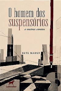 O homem dos suspensórios e outros contos