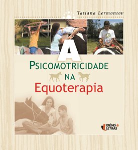 Livro A Psicomotricidade Na Equoterapia