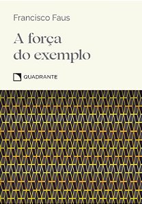 Pocket A força do exemplo - Coleção Virtudes