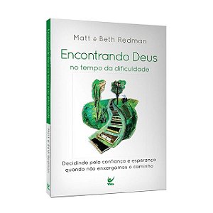 Livro Encontrando Deus No Tempo Da Dificuldade - Matt E Beth Redman