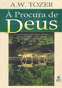 Livro - À Procura de Deus - A.W. Tozer