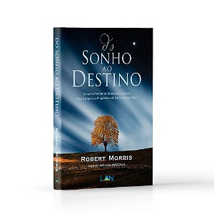 Livro - Do Sonho Ao Destino - Robert Morris