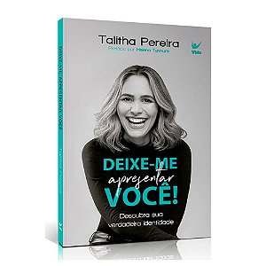 Livro - Deixe-Me Apresentar Você - Talitha Pereira