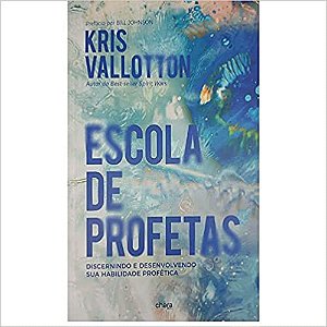 Livro - Escola de profetas - KRIS VALLOTTON