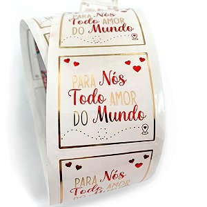 Etiqueta Adesiva 5cm - Para nós todo amor do mundo - 50 unidades