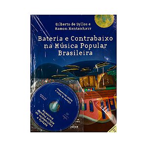 Bateria e Contrabaixo na MPB Gilberto Syllos e Ramon Montanh