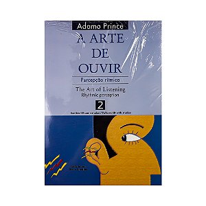 A Arte de Ouvir: Percepcao Ritmica com CD vol 2 Adamo Prince