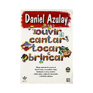 Para Ouvir Cantar Tocar e Brincar Com CD Daniel Azulay