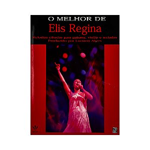 O Melhor de Elis Regina, Autor: Luciano Alves - Editora Irmaos Vitale
