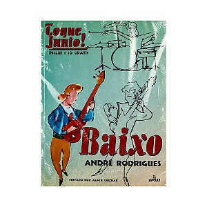Toque Junto Baixo Andre Rodrigues Editora Lumiar