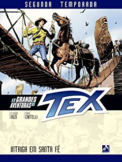 As Grandes Aventuras de Tex - Segunda Temporada - Vol. 3: Intriga em Santa Fé Capa dura