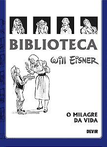 BIBLIOTECA EISNER - O MILAGRE DA VIDA - DEVIR