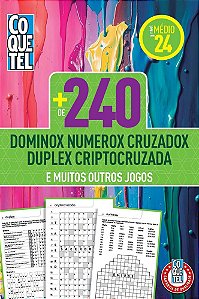 MAIS DE 240 DOMINOX NUMEROX CRUZADOX DUPLEX CRIPTOCRUZADA - NIVEL MEDIO - LIVRO 24 - COQUETEL