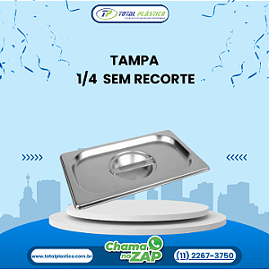 TAMPA GN 1/4 SEM RECORTE