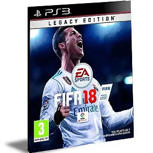 FIFA 18 LEGACY EDITION Português PS3 MÍDIA DIGITAL