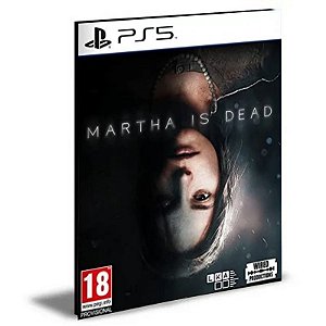 Martha Is Dead PS5 Mídia Digital