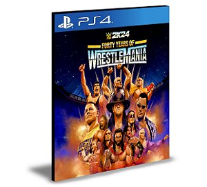 WWE 2K24 Edição 40 Anos do WrestleMania  PS4 Mídia Digital