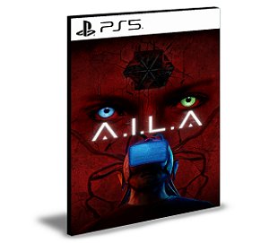 A.I.L.A PS5 Mídia Digital