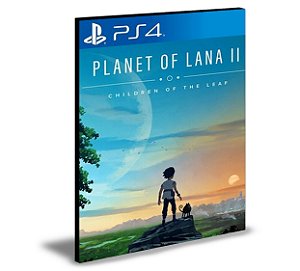 Planet of Lana II Ps4 e PS5 Mídia Digital