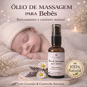 Óleo de Massagem Bebê 30ml | Conforto para Cólica e Relaxamento Noturno | Shantala l Blend Óleos Essenciais Lavanda e Camomila Romana | Natural e Vegano