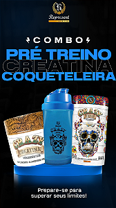 Kit Creatina 150g 100% Pre Treino 360g + 1 coqueteleira - Represent Nutrition