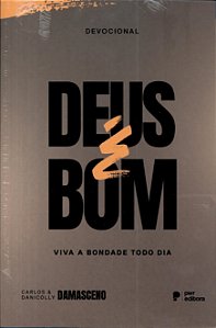 # Deus é bom (viva a bondade todo dia)
