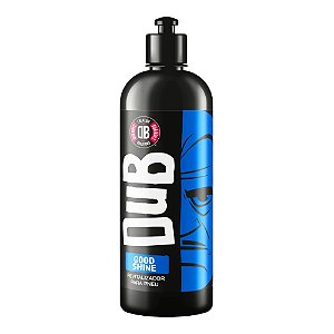 GOOD SHINE - REVITALIZADOR PARA PNEUS 500ml DUB BOYZ