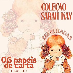Coleção Sarah Kay Espelhados 06 papéis de carta