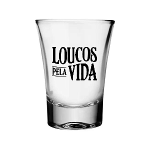 Copo de Shot Personalizado 60ml Loucos pela Vida