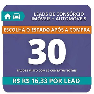 30 Leads de Consórcio MISTO (Imóvel e Automóvel)