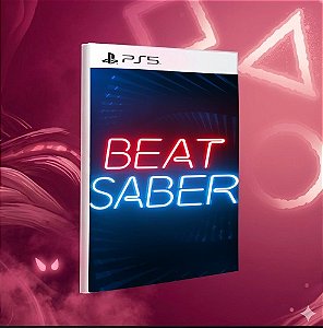 Beat Saber PS5 Mídia Digital