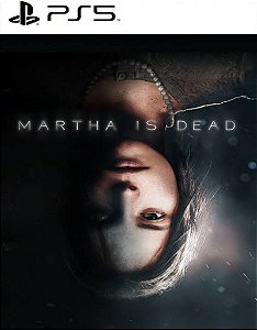 Martha Is Dead | Mídia Digital Ps5