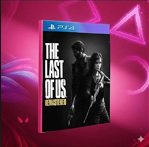 The Last Of Us™ Remastered Ps4 PS5 Mídia Digital