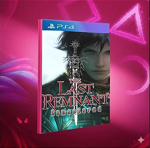 THE LAST REMNANT Remastere PS4 midia digital