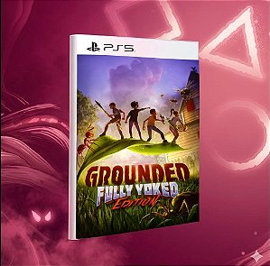 Grounded - Midia Digital PS5