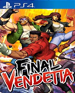FINAL VENDETTA | Mídia Digital PS4