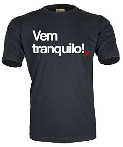 Camiseta Vem Tranquilo!