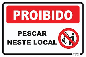 Placa Proibido Pescar Neste Local