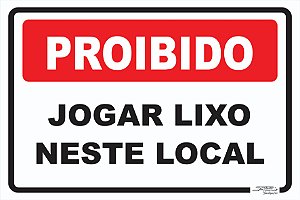 Placa Proibido Jogar Lixo Neste Local