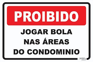 Placa Atenção Proibido Jogar Bola Sinalização Indicativa