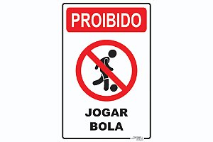 Placa Proibido Jogar Bola
