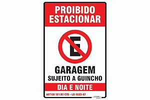 Placa Proibido Estacionar Garagem Sujeito a Guincho Dia e Noite