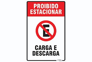 Placa Proibido Estacionar Carga e Descarga