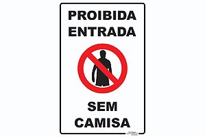 Placa Proibida Entrada Sem Camisa