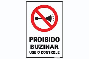 Placa Proibido Buzinar Use o Controle