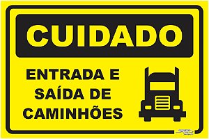 Placa Cuidado Entrada e Saída de Caminhões