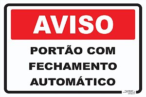 Placa Aviso Portão Com Fechamento Automático