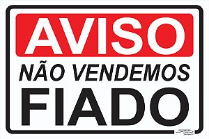 Placa Aviso Não Vendemos Fiado