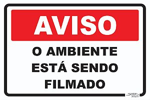 Placa Aviso o Ambiente Está Sendo Filmado